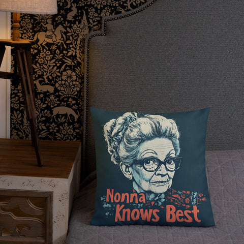 Nonna Knows Best - Premium Pillow