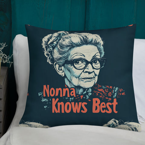 Nonna Knows Best - Premium Pillow
