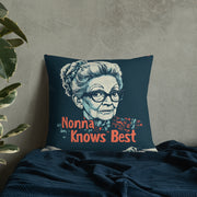 Nonna Knows Best - Premium Pillow