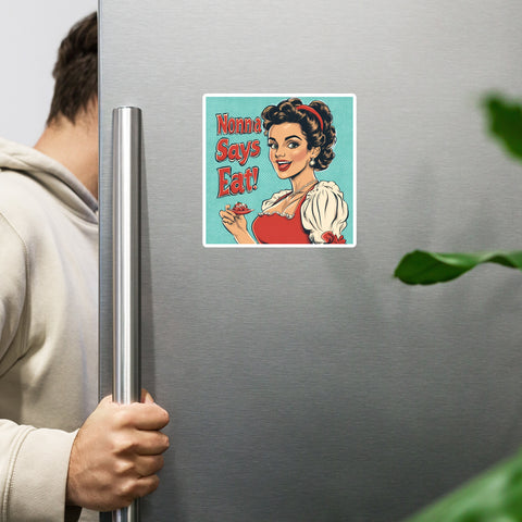 Nonna Says Eat - Magnet