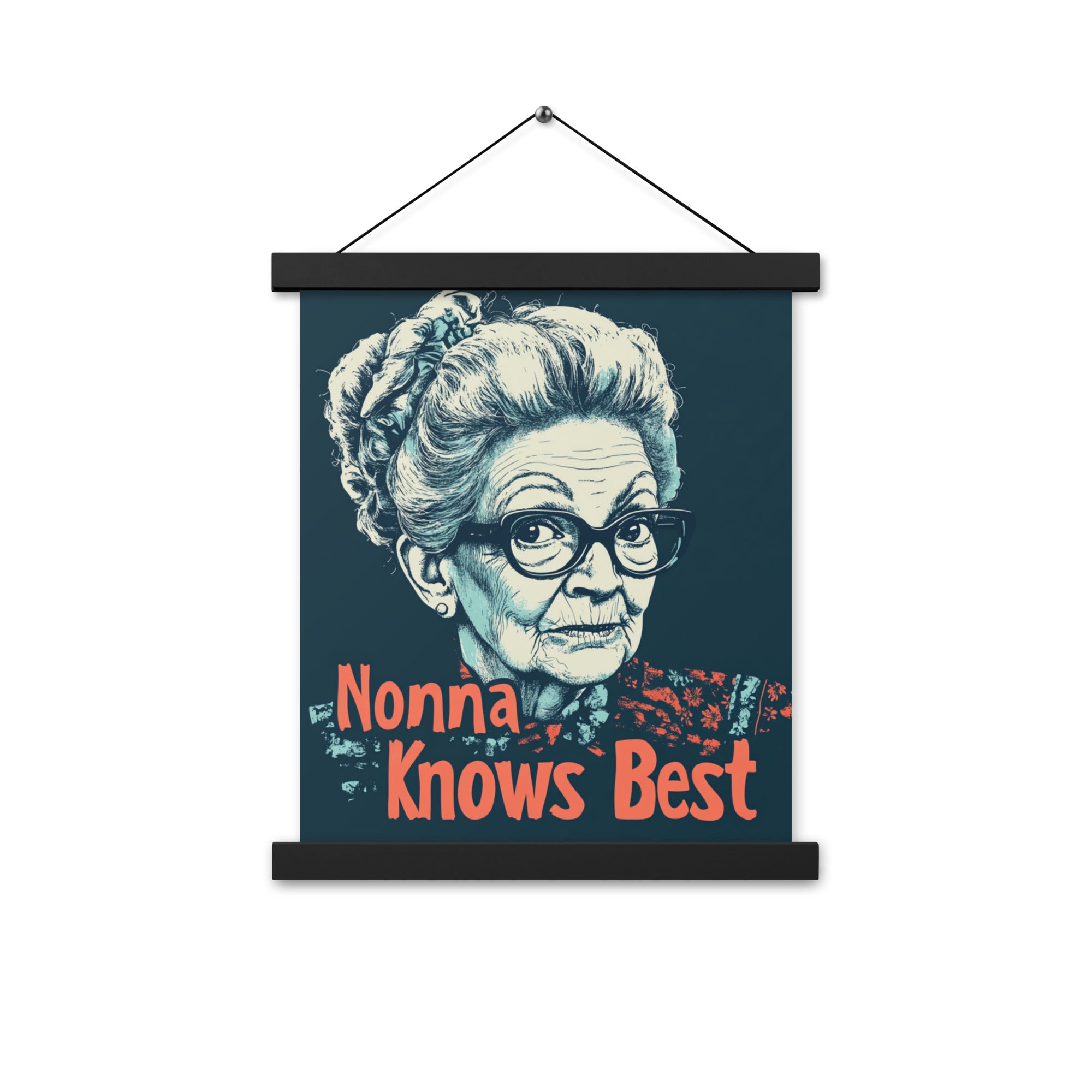 Nonna Knows Best - Poster with hangers