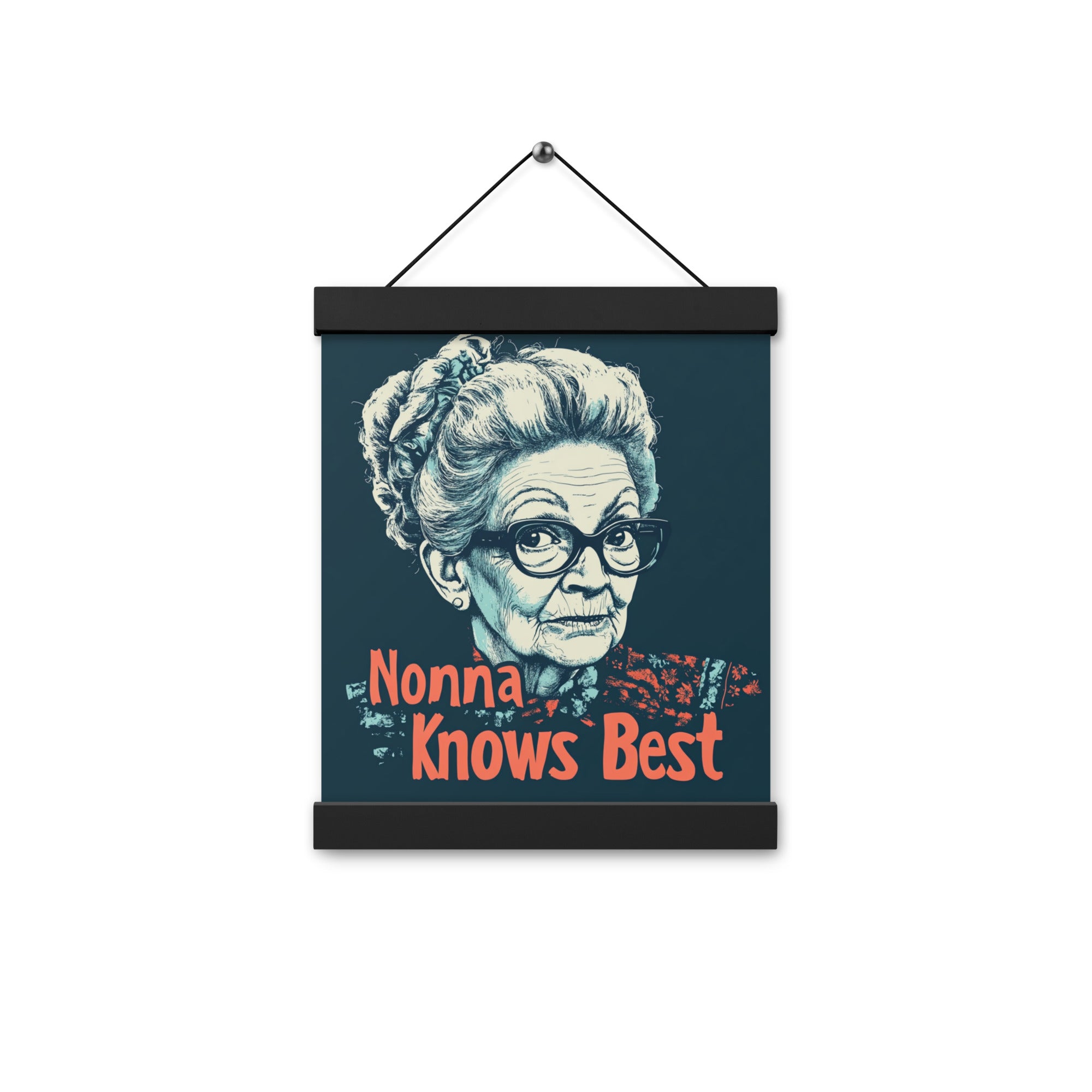 Nonna Knows Best - Poster with hangers